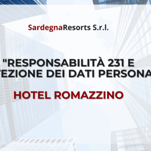 Corso di formazione "Responsabilità 231 e protezione dei dati personali" - HOTEL ROMAZZINO